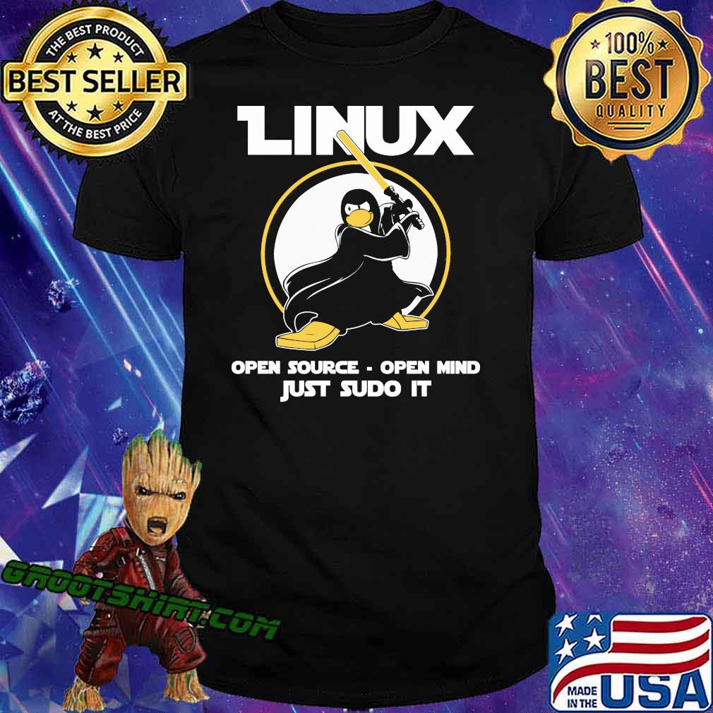 Linux Open Source Open Mind Just Sudo It Penguins Shirt
