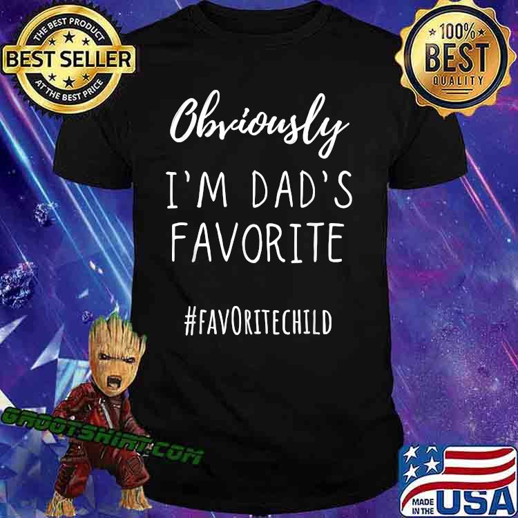 Chriously I'm My Dad's Favorite Funny Daughter-Son Child Gift T-Shirt