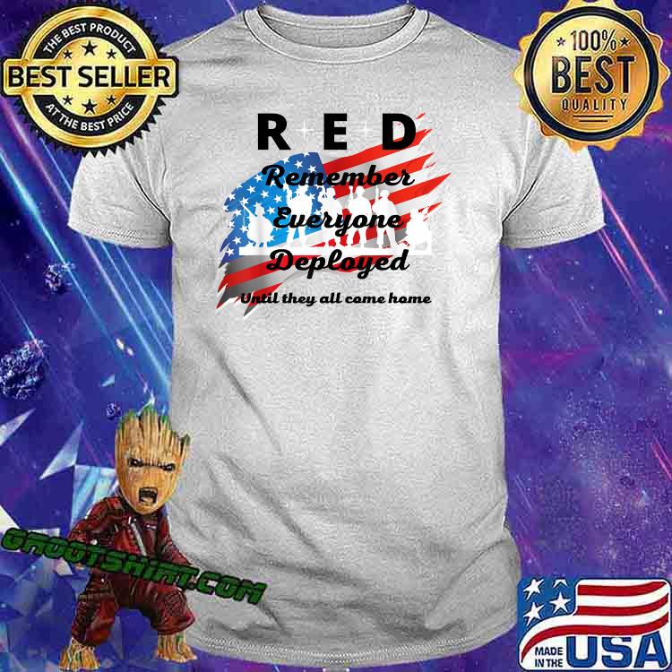 Red Remember Everyone Deployed Military Veterans american flag T-Shirt Red Remember Everyone Deployed Military Veterans american flag T-Shirt