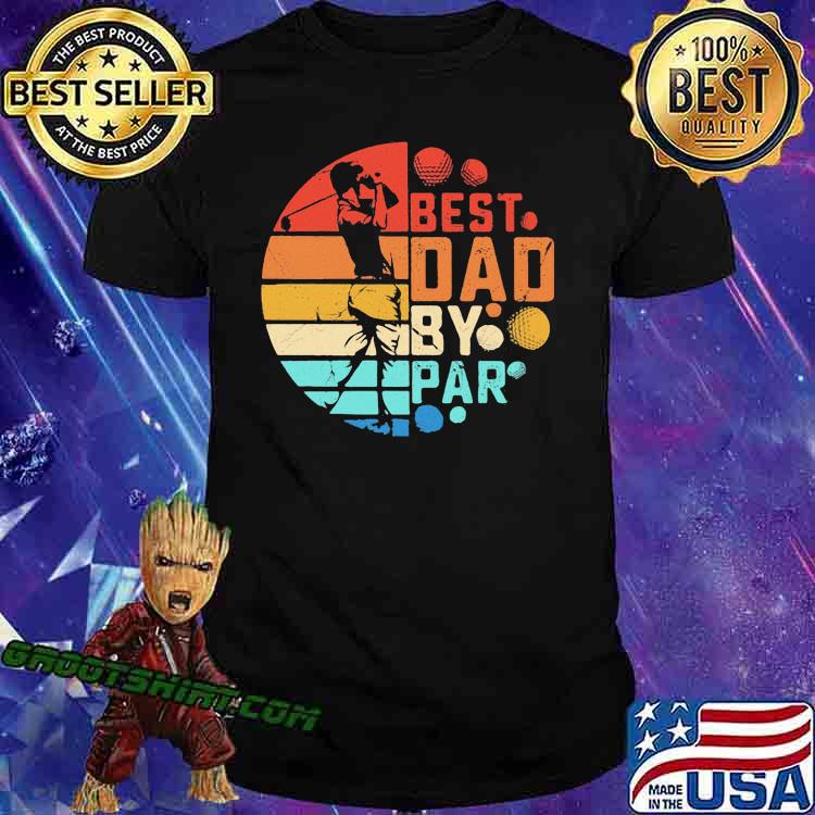 Best dad by par golf vintage shirt Best dad by par golf vintage shirt