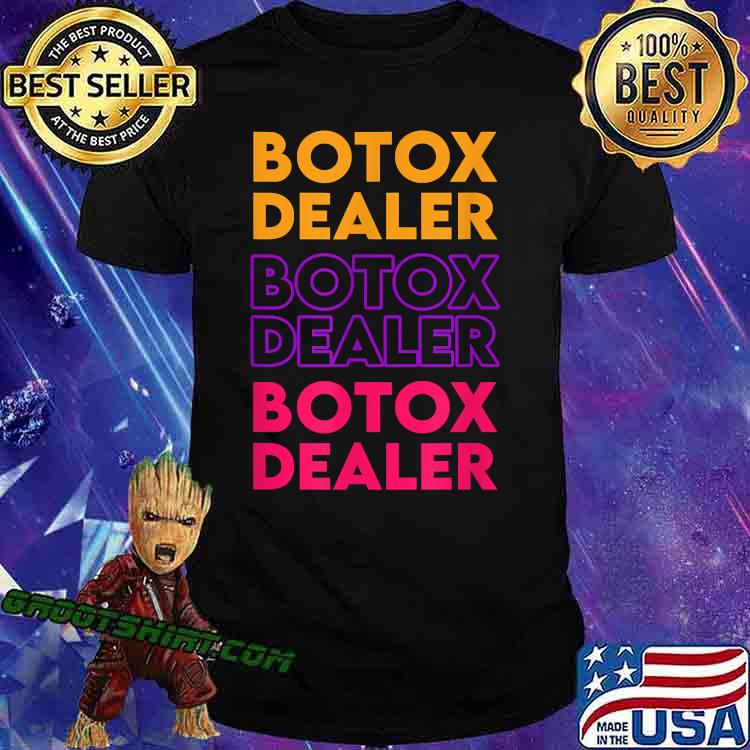 Botox Dealer Botox Bealer Aesthetic T-Shirt Botox Dealer Botox Bealer Aesthetic T-Shirt