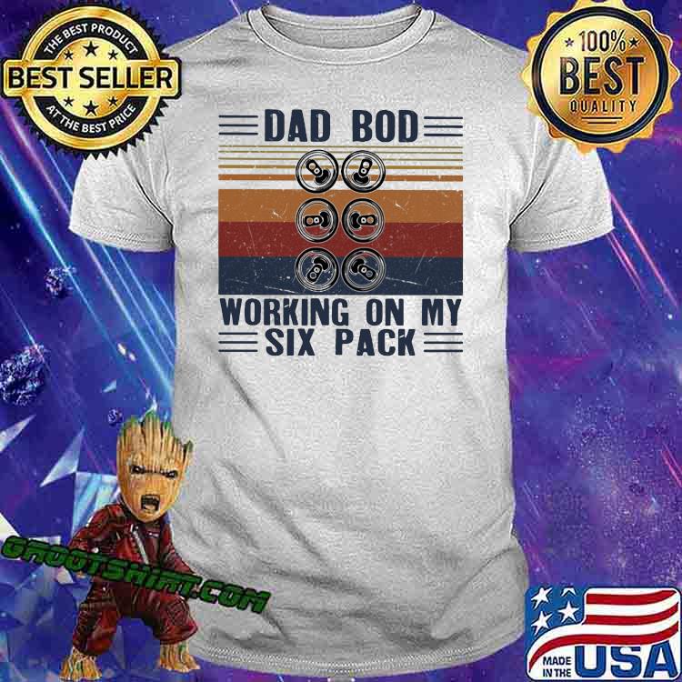 Dad bod working on my six pack vintage shirt