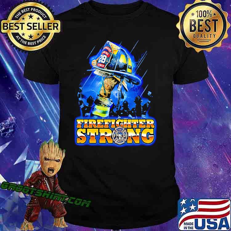Firefighter strong hat shirt