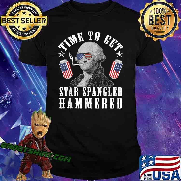 Time To Get Star Spangled Hammered 4th Of July George.W T-Shirt