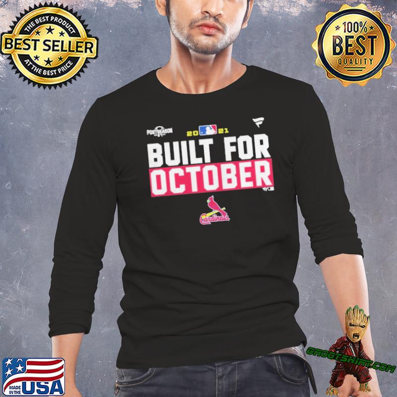 built for october cardinals shirts