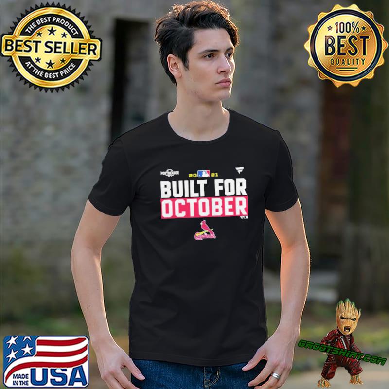 built for october cardinals shirts