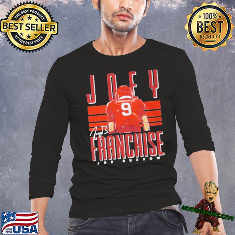 Joe Burrow Cincinnati Joey Franchise Cincinnati Bengals shirt, hoodie,  sweater, long sleeve and tank top