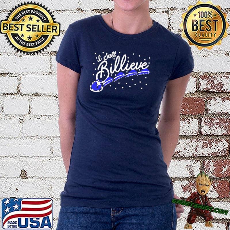 Buffalo Bills I Still Billieve Christmas shirt