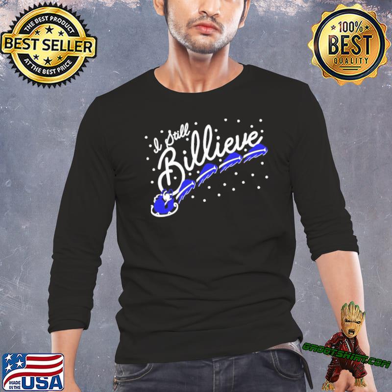 Official Buffalo Bills Billieve T-Shirt, hoodie, sweater, long sleeve and  tank top