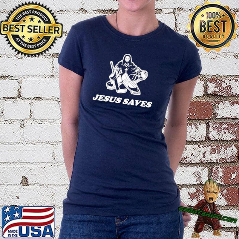 Hockey T-Shirt Funny Hockey Shirt Jesus Goalkeeper T-Shirt Jesus Saves Shirt