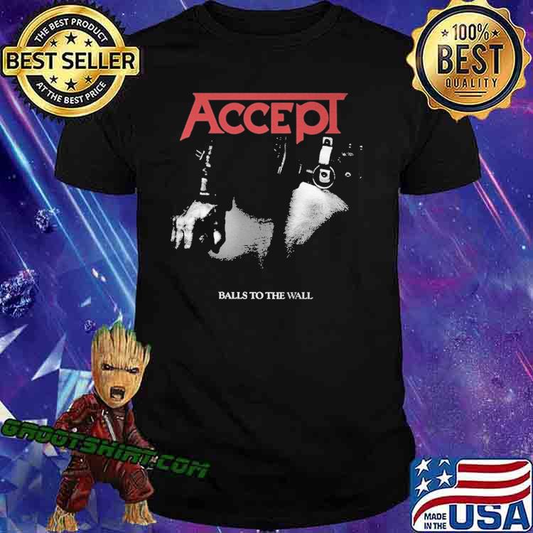 Accept Balls To The Wall Hand Shirt