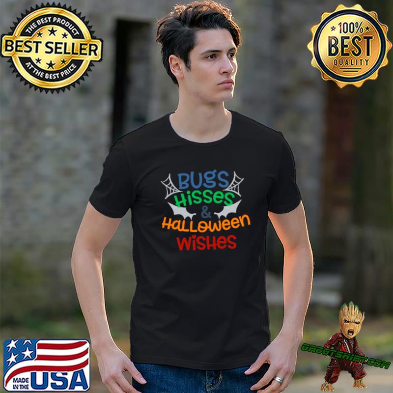 Bugs Hisses And Halloween Wishes Bats T-Shirt