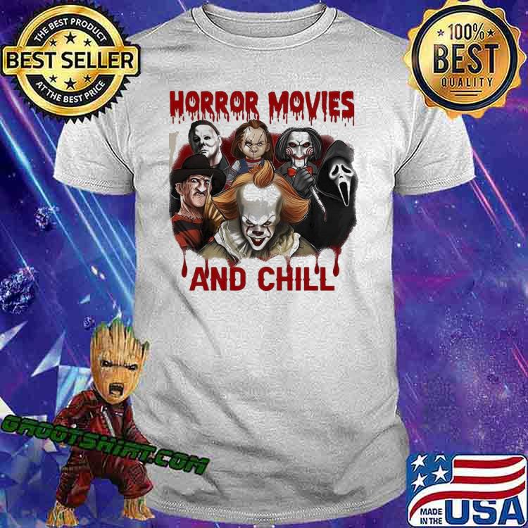 Horror movies and chill pennywise ghostface chucky shirt