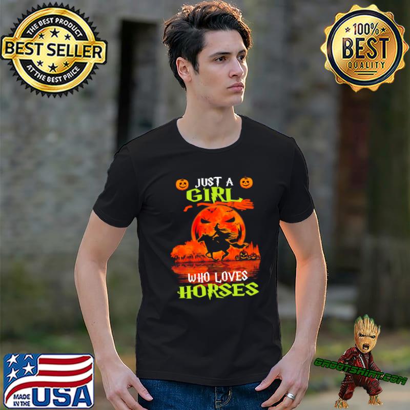 Just a girl loves horse witch blood moon halloween T-Shirt