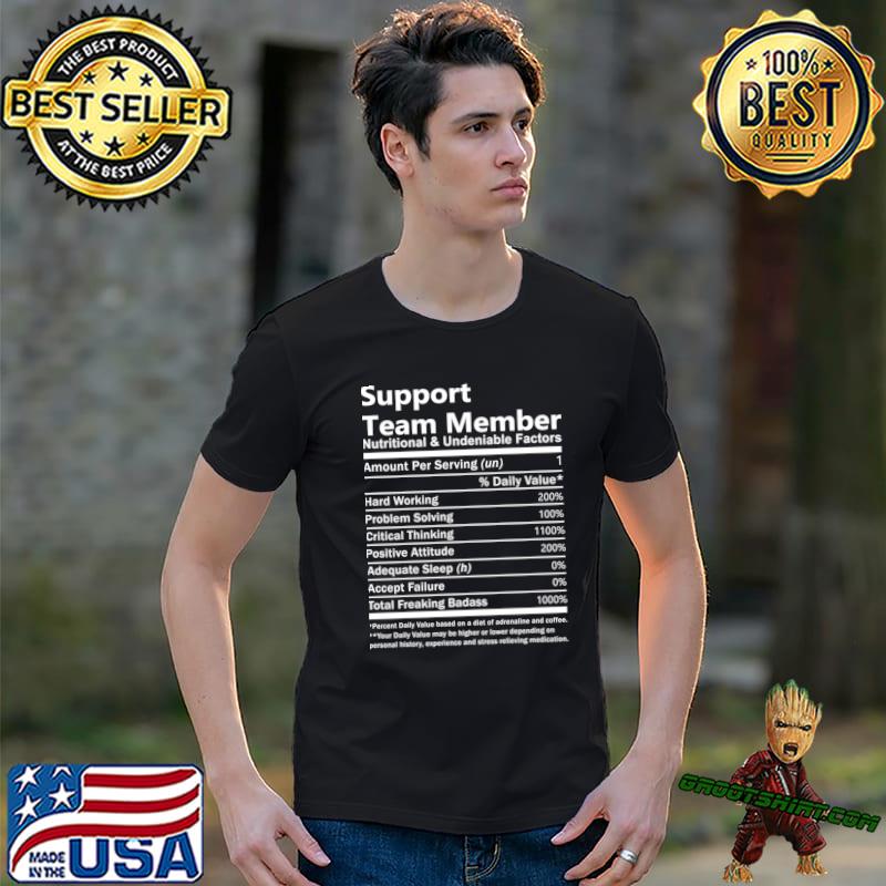 Support Team Member Nutritional And Undeniable Factors T-Shirt