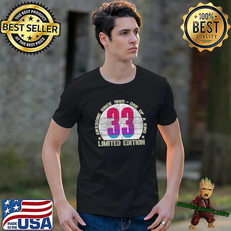 Awesome Since 1990 One Of Kind 33rd Birthday 33 Year Old Gifts Vintage 1990 Limited Edition T-Shirt