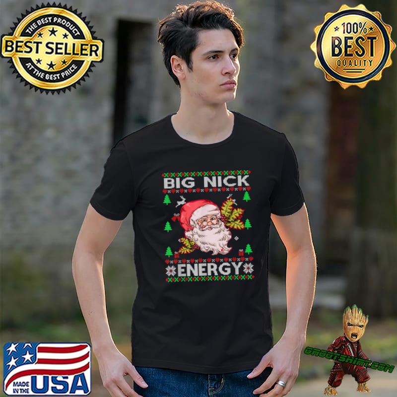 Big Nick Energy Santa Clause Christmas T-Shirt