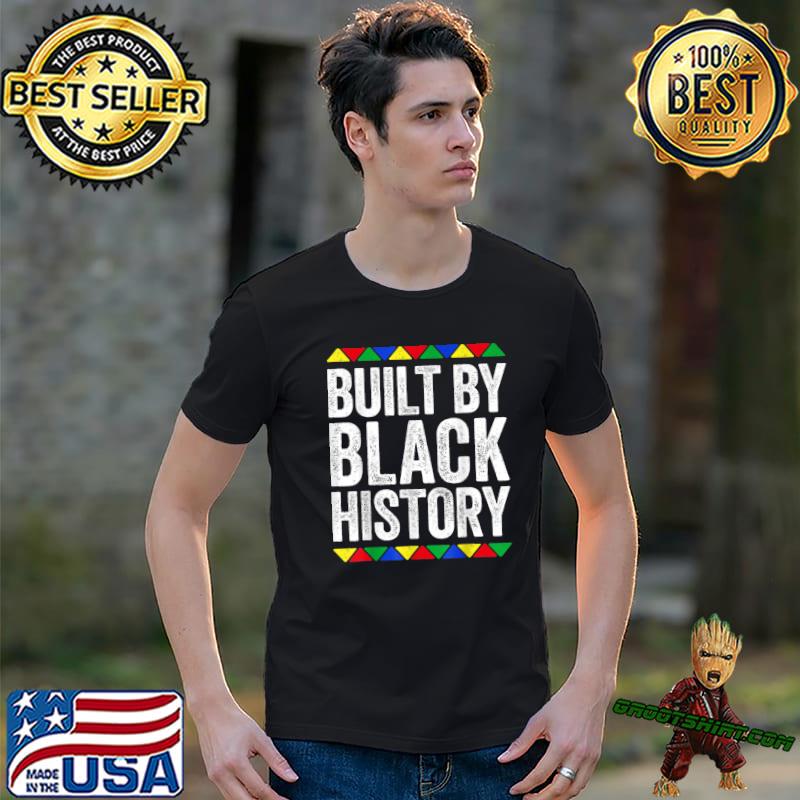 Built By Black History African Pride Month Colors T-Shirt