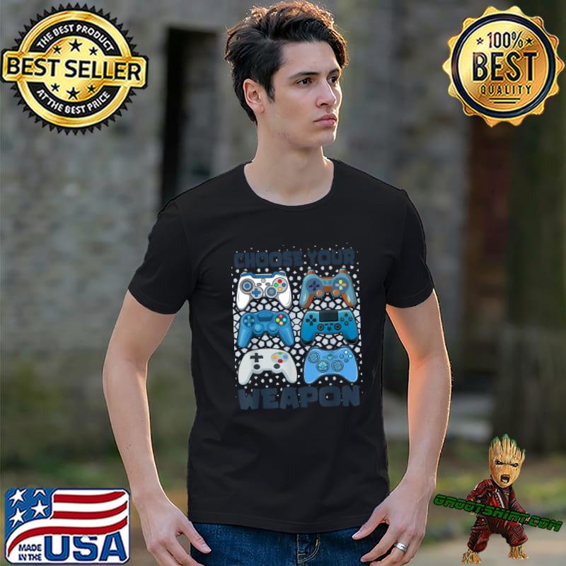 Choose Your Weapon Gaming Quote Video Games Graphic T-Shirt