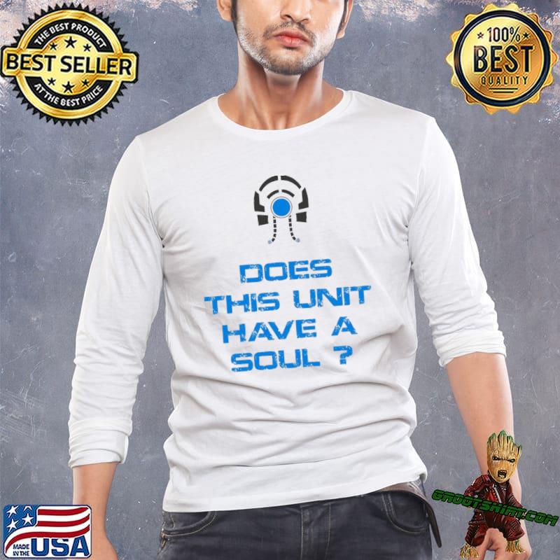 Does this unit have a soul mass effect legion quote shirt