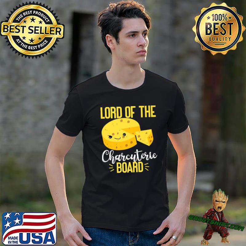 Gouda Cheese Lord Of The Charcuterie Board T-Shirt