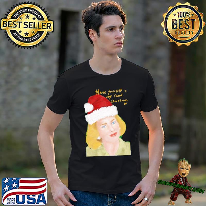 Have yourself a very carol christmas classic shirt