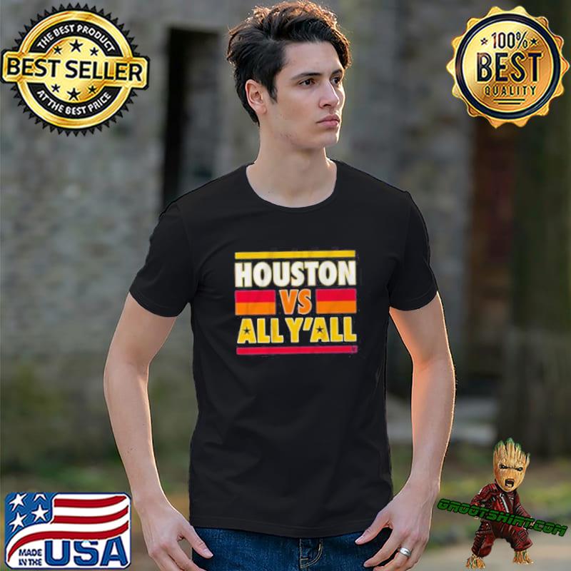 Houston vs all y'all baseball world series 2022 trending shirt