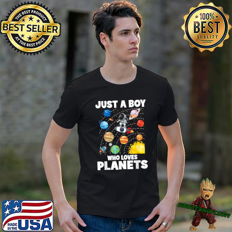 Just A Boy Who Loves Planets Solar System Space Astronaut T-Shirt