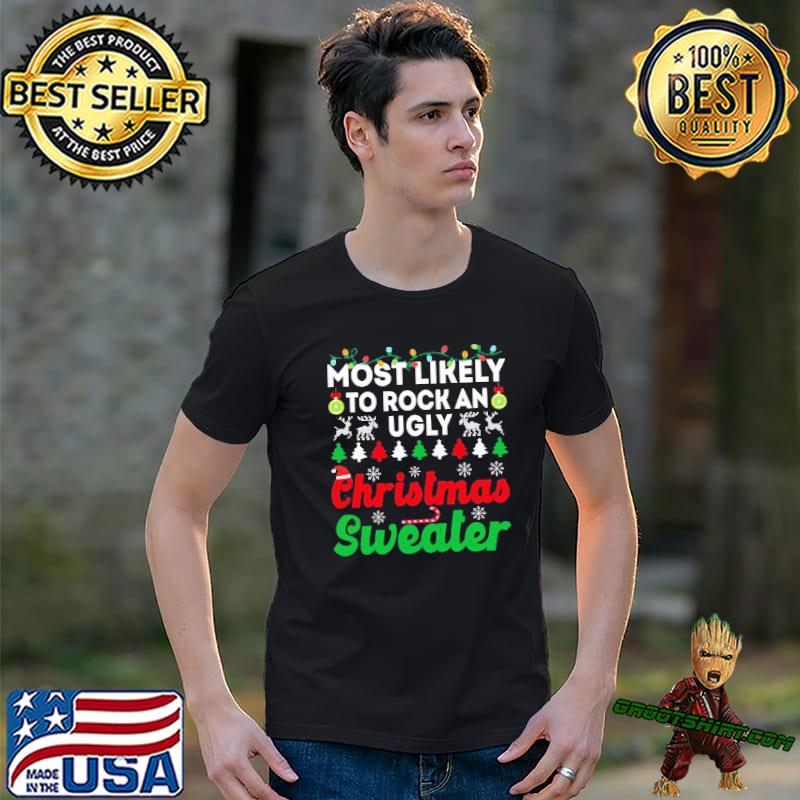 Most likely to rock an knit christmas funny chirstmas family trending shirt