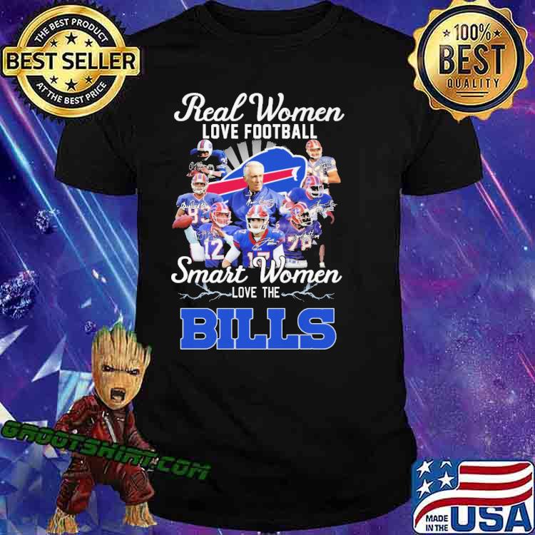Real Women Love Football Smart Women Love The Bills Shirt