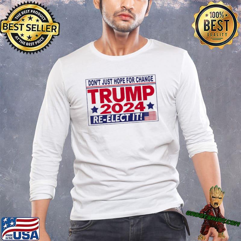 Reelect Trump president 2024 shirt