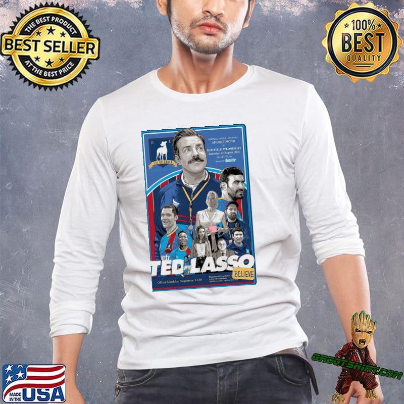 Ted lasso timed release believe design shirt