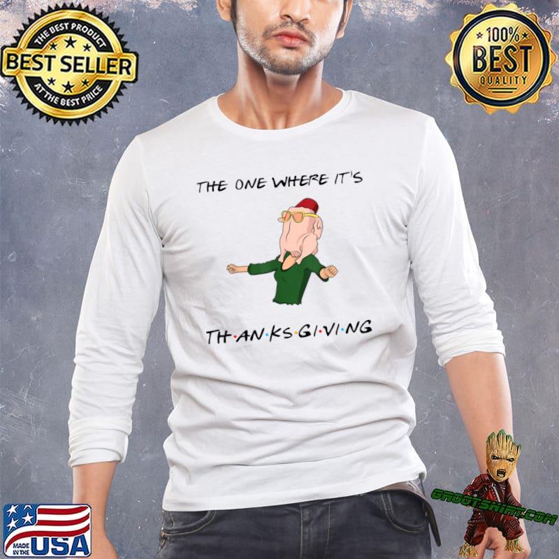 The One Where It's Thanksgiving Friends Giving T-Shirt