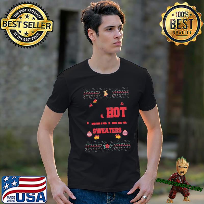 This is my it's too hot for knit christma xmas holiday trending shirt