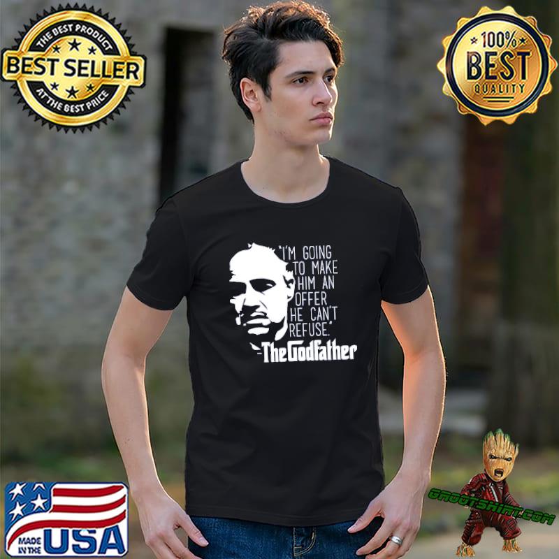 White design the godfather the offer quote shirt