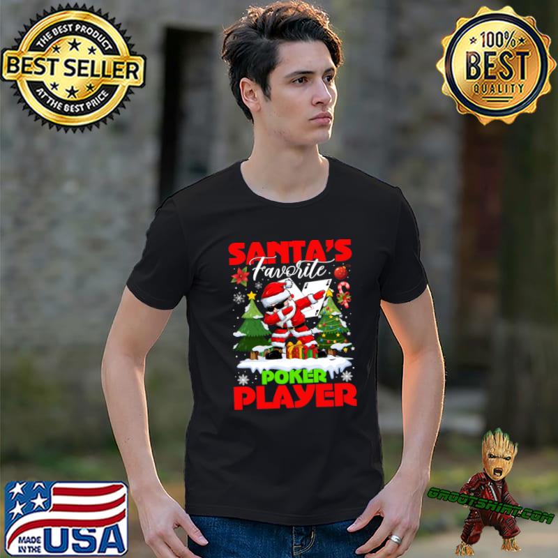 Xmas Dabbing Santa's Favorite Poker Player Christmas T-Shirt