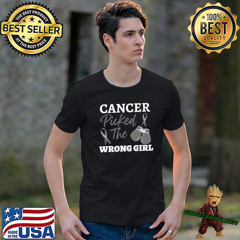 Brain Cancer Cancer Picked The Wrong Girl T-Shirt