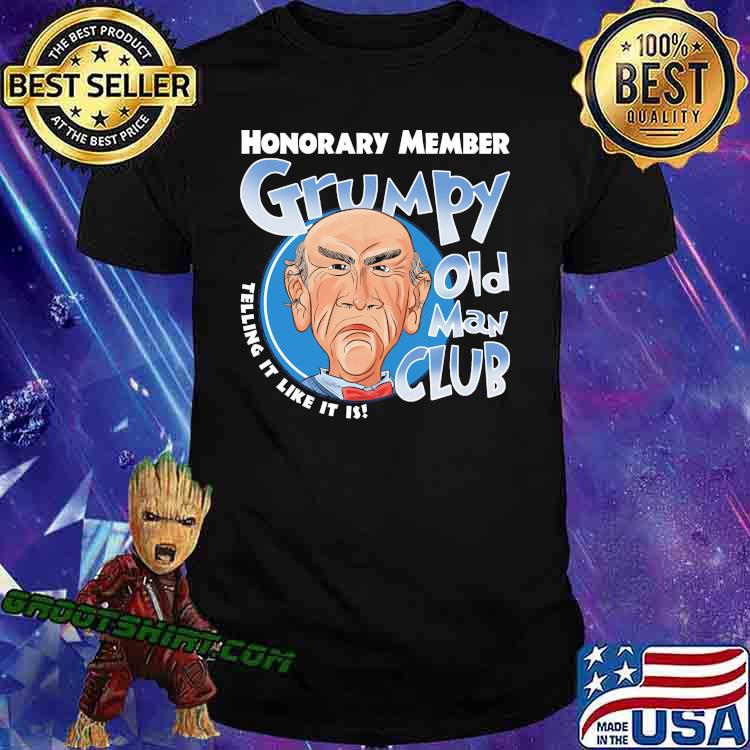 Honorary Member GRumpy Old Man Club JeffDuham Shirt