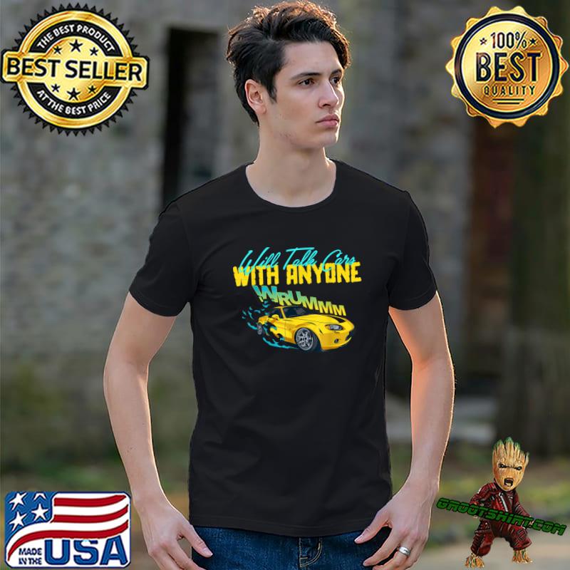 Mens Will Talk Cars With Anyone Cars Lover's T-Shirt