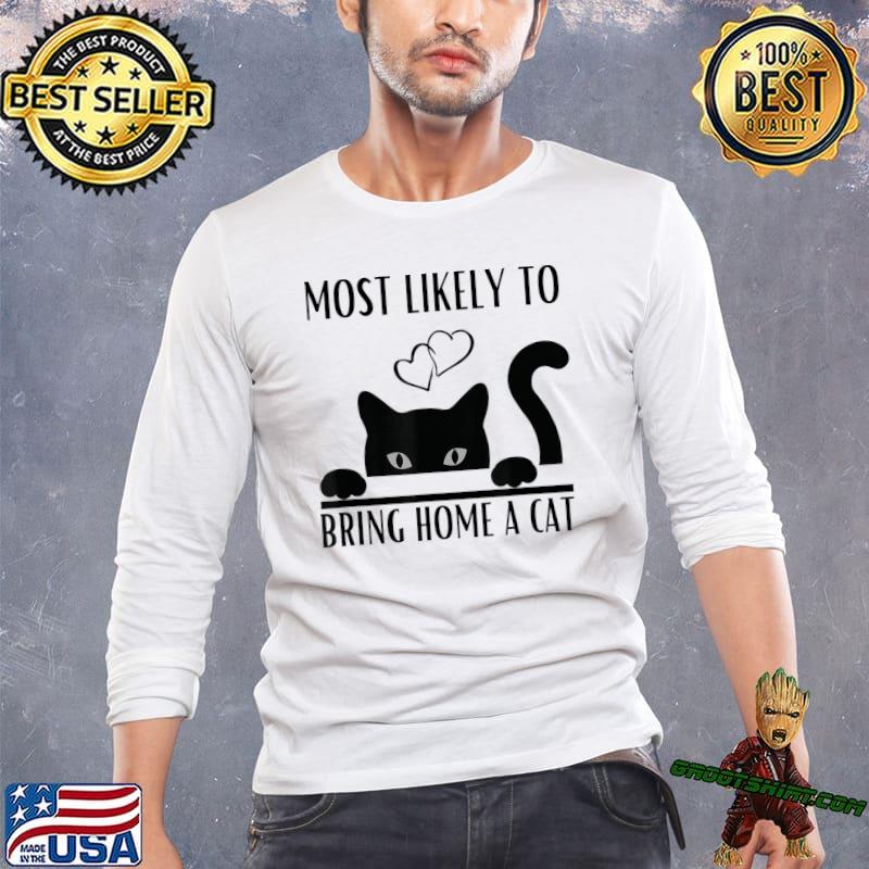 Most Likely To Bring Home A Cat Cute Lovers Christma T-Shirt