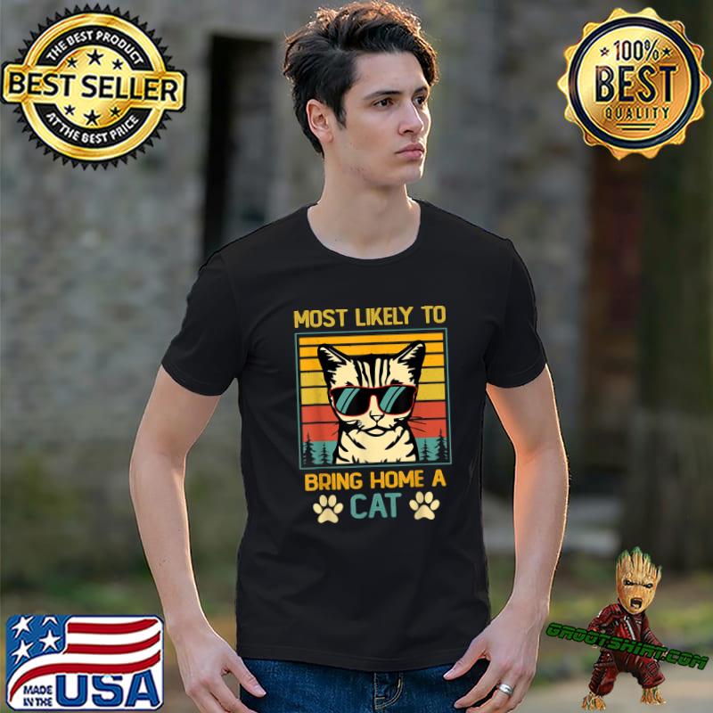 Most Likely To Bring Home A Cat Sunglasses Vintage Cute Cat Lovers Christmas T-Shirt
