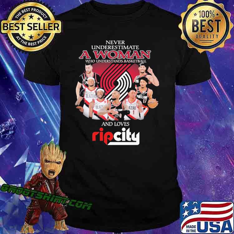 Never Underestimate A Woman Who Understand Basketball And Loves Ripcity Shrit