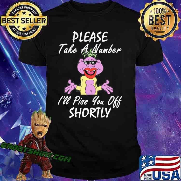Peanut Jeff Dunham please take a number I’ll piss you off shortly shirt