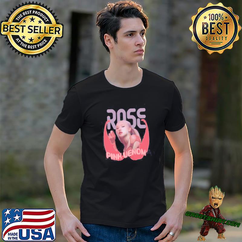 Rosie is roses rose pink venom blackpink shirt