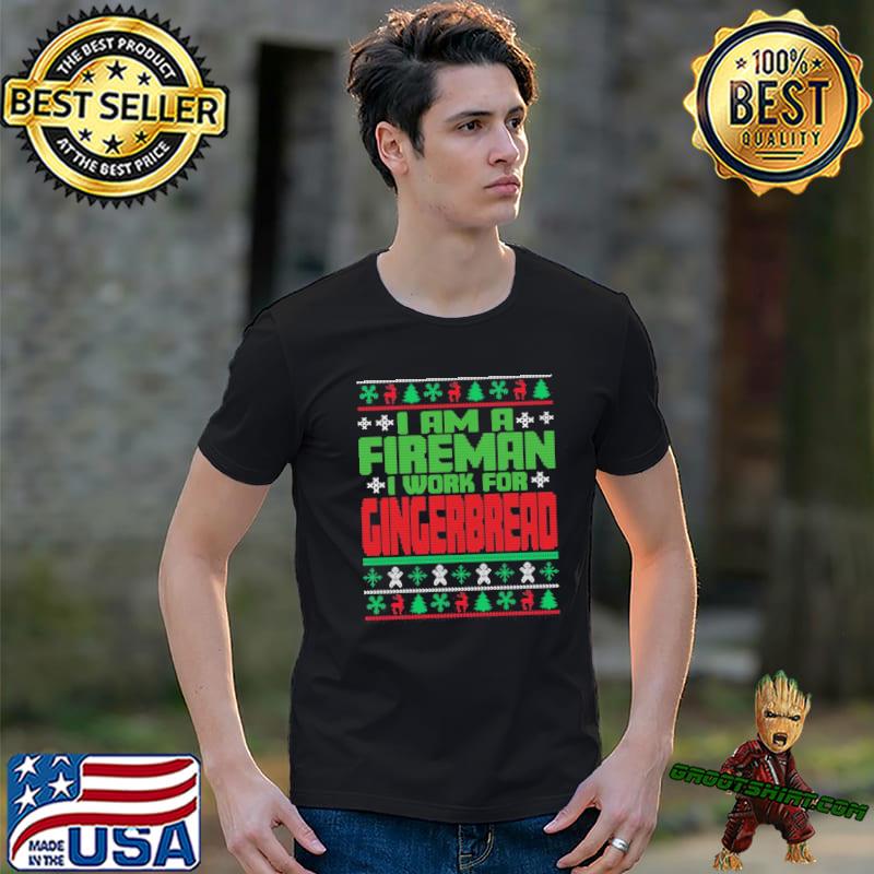 Work for gingerbread firefighter christmas saying shirt