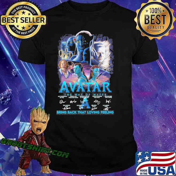 Avatar bring back that loving feeling The way of water signatures shirt