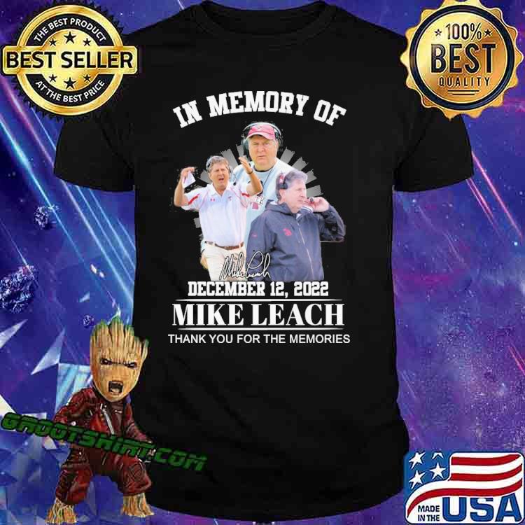 In memory of December 12,2022 Mike leach thank you for the memories signature shirt