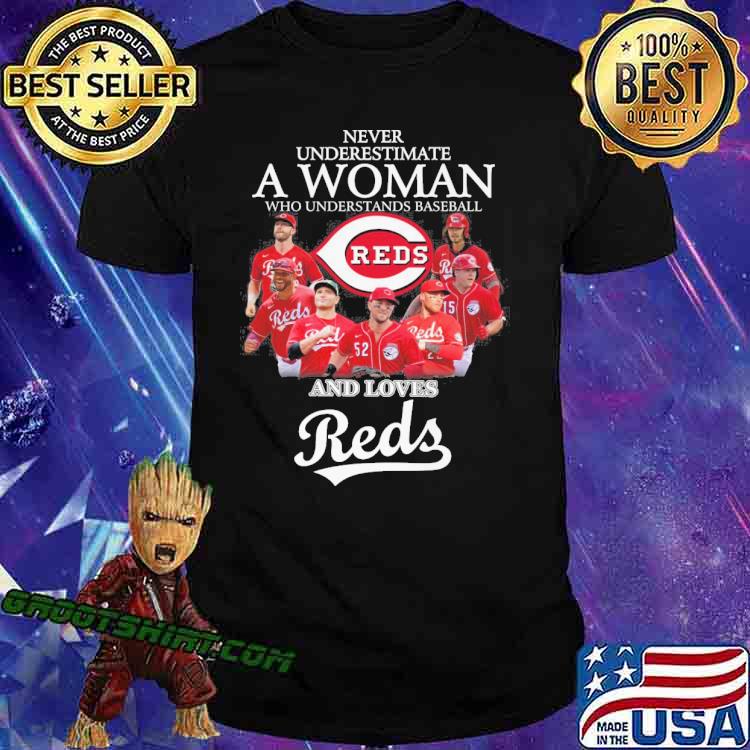 Never underestimate a woman who understands basketball and loves Reds shirt