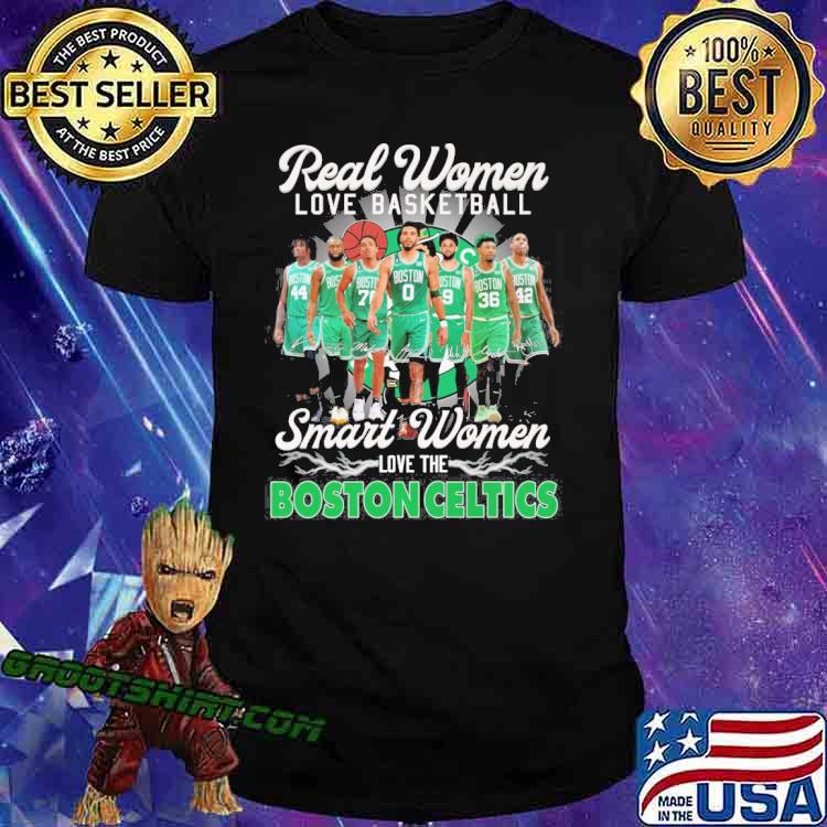 Real women love basketball smart women love the Boston Celtics signatures shirt