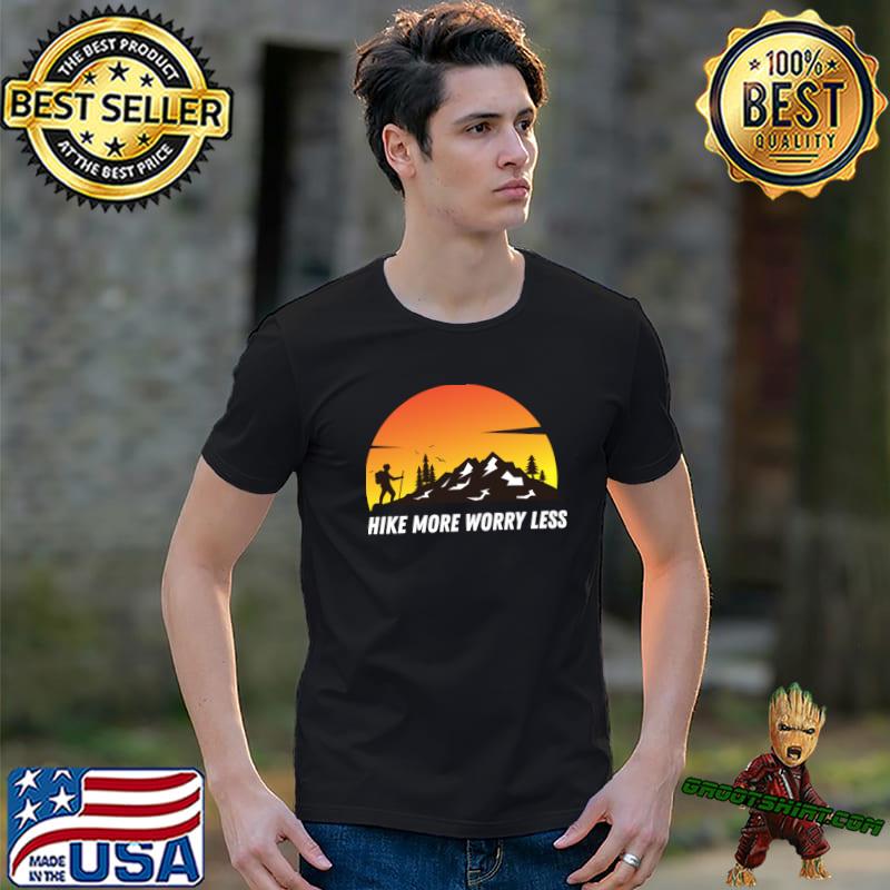 Hike More Worry Less Hiking Mountain Sunset T-Shirt